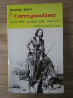 Anticariat: George Sand - Correspondance julliet 1847-decembre 1848 (tome VIII)