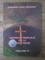 Gheorghe Lucian Moldovan - Misterul templului de la Sinca Veche