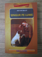 Anticariat: Hector Malot - Singur pe lume