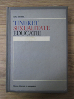 Anticariat: Heinz Grassel - Tineret, sexualitate, educatie