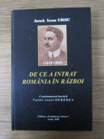 Anticariat: Ioan Ursu - De ce a intrat Romania in razboi