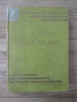 Anticariat: Jack London - Croc-Blanc