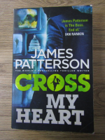 Anticariat: James Patterson - Cross my heart