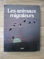 Anticariat: John Cloudsley Thompson - Les animaux migrateurs