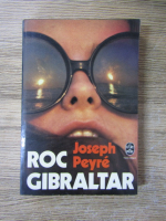 Anticariat: Joseph Peyre - Roc Gibraltar