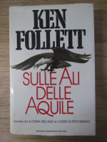 Anticariat: Ken Follett - Sulle ali delle aquile