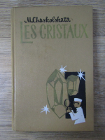 Anticariat: Les cristaux