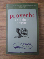 Linda Flavell, Roger Flavell - Dictionary of proverbs and their origins