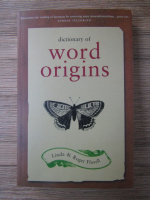 Anticariat: Linda Flavell, Roger Flavell - Dictionary of word origins