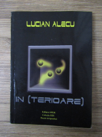 Lucian Alecu - In(terioare)