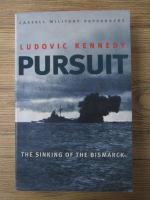 Ludovic Kennedy - Pursuit. The sinking of the bismarck