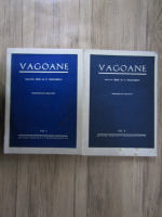 M. V. Vinocurov - Vagoane (2 volume)