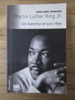 Marie Agnes Gaudrat - Martin Luther King Jr. Un homme et son reve