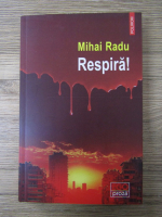 Anticariat: Mihai Radu - Respira