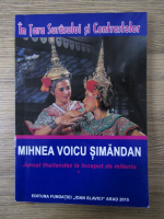 Anticariat: Mihnea Voicu Simandan - In tara surasului si contrastelor. Jurnal thailandez la inceput de mileniu