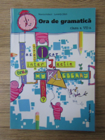 Anticariat: Monica Halaszi - Ora de gramatica, clasa a VII-a