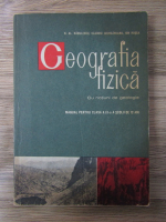 Anticariat: N. Al. Radulescu - Geografia fizica cu notiuni de geologie