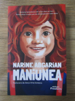 Anticariat: Narine Abgarian - Maniunea