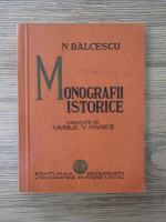 Nicolae Balcescu - Monografii istorice (1936)