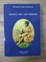 Anticariat: Nicolae Stan Petrutiu - Neamul meu sub vremuri