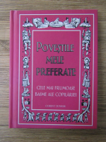 Anticariat: Povestile mele preferate. Cele mai frumoase basme ale copilariei