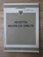 Anticariat: Receptia masinilor-unelte (volumul 2)