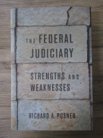 Richard Posner - The federal judiciary. Strenghts and weaknesses