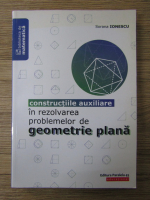 Sorana Ionescu - Constructiile auxiliare in rezolvarea problemelor de geometrie plana