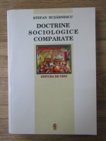 Anticariat: Stefan Buzarnescu - Doctrine sociologice comparate