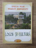 Anticariat: Vicar Visarion Rasinareanu - Logos si cultura