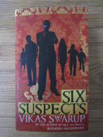 Anticariat: Vikas Swarup - Six suspects