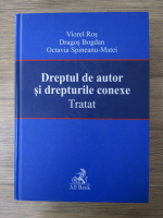 Anticariat: Viorel Ros - Dreptul de autor si drepturile conexe. Tratat