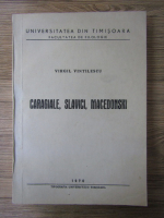 Virgil Vintilescu - Caragiale, Slavici, Macedonski