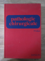 Anticariat: A. Sicard - Pathologie chirurgicale (editia 3)