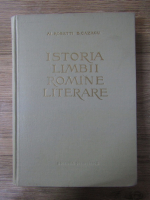 Anticariat: Alexandru Rosetti - Istoria limbii romine literare, volumul 1. De la origini pina la inceputul secolului al XIX-lea