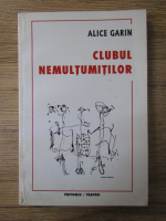 Anticariat: Alice Garin - Clubul nemultumitilor