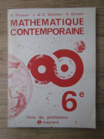 Anticariat: Andre Thirioux - Mathematique contemporaine, nr. 4170, 1977