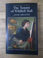 Anticariat: Anne Bronte - The tenant of Wildfell Hall