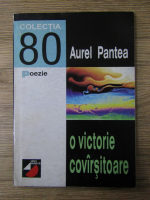 Aurel Pantea - O victorie covarsitoare