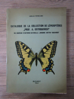 Aurelian Popescu-Gorj - Catalogue de la collection de lepidopteres. Prof. A. Ostrogovich
