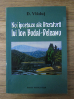 Anticariat: D. Vladut - Noi ipostaze ale literaturii lui Ion Budai-Deleanu