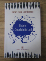 Anticariat: Daniel Puia Dumitrescu - O istorie a Cenaclului de luni