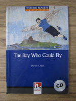 Anticariat: David A. Hill - The boy who could fly