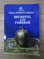 Anticariat: Diana Popescu Braila - Secretul lui Faberge