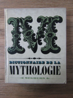 Anticariat: Dictionnaire de la mythologie