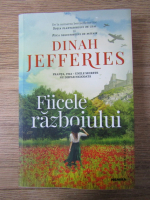 Anticariat: Dinah Jefferies - Fiicele razboiului