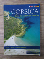 Francois Balestriere - Corsica. L'ile de toutes les couleurs (editie bilingva)