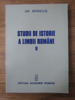 Anticariat: Grigore Brancus - Studii de istorie a limbii romane (volumul 2)