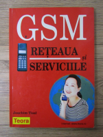 Anticariat: GSM. Reteaua si serviciile