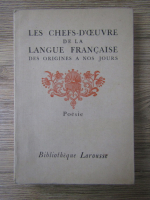 Henri Bornecque - Les chefs-d'oeuvre de la langue francaise. Des origines a nos jours